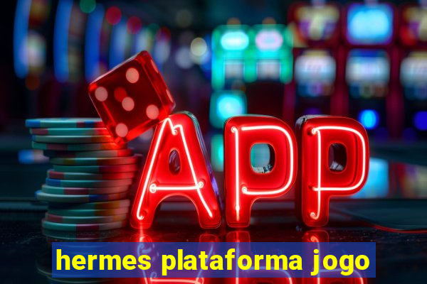 hermes plataforma jogo